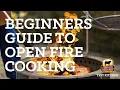 Beginners Guide to Live Fire Cooking