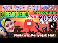 Lagu DJ REMIX SHOLAWAT NABI MERDU TERPOPULER🎵MENYEJUKAN HATI💙PAS UNTUK DI PUTAR
