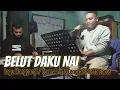 Download Lagu BELUT DAKU NAI ( LAGU MANGGARAI ) COVER ARISTO CENGKA Ft RISTO BARUS