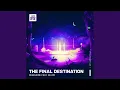 Download Lagu The Final Destination (feat. Re-Mo) (Extended Mix)