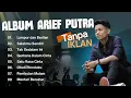 Download Lagu ARIEF PUTRA FULL ALBUM TERBAIK  TANPA IKLAN