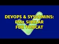 DevOps SysAdmins PM2 Similar for Tomcat