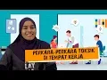 Perkara-Perkara Toksik di Tempat Kerja
