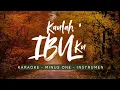 Download Lagu IBU - KAULAH IBUKU - PIANO Karaoke /Minus One / Instrumen