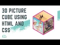 How to Make a 3D Picture Cube Beginner HTML CSS Tutorial