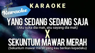  karaoke yang sedang sedang saja x sekuntum mawar merah karaoke 
