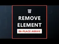 Remove Element In-Place - LeetCode Array Interview Question Explained