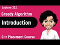 Greedy Algorithm - Introduction C Placement Course Lecture 33 1