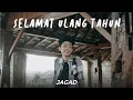 Download Lagu JAGAD - SELAMAT ULANG TAHUN [OFFICIAL MUSIC VIDEO]