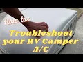 How to Repair Troubleshoot a Dometic AC Blowing warm air RV camper 13500btu PART 1