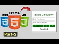 How to Make a Basic Calculator Using HTML CSS JS Part-2