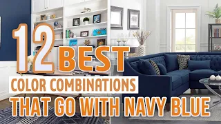 What Colors Go With Navy Blue - 12 Best Color Combinations