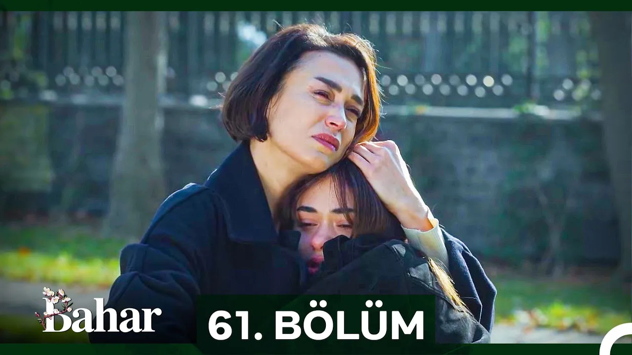 Bahar 61. Bölüm