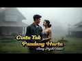Download Lagu Cinta Tak Pandang Harta (Cinta Tanpa Harta) – Lirik Melayu Syahdu
