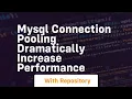 Mysql connection pooling dramatically increase performance