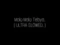 Lagu Malo Malo Tebya ( ULTRA SLOWED. )