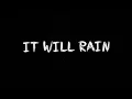 Download Lagu It Will Rain - Metaralopo (Lyrics)
