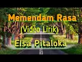Lagu Elsa Pitaloka - Memendam Rasa (Lirik Lagu)