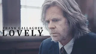 Frank Gallagher Lovely