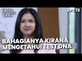 Bahagia Banget Kirana Saat Melihat Hasil Test DNA - DUSTA DIBALIK CINTA | Eps 72 Part 1