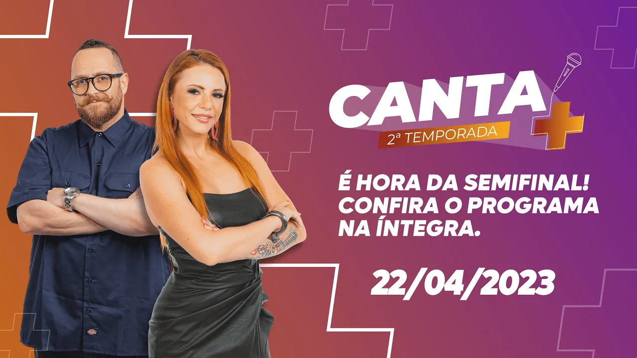Canta+ | Segunda Temporada | Semifinal