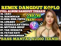 Lagu ALBUM DANGDUT KOPLO REMIX POPULER 2026‼️KOLEKSI DANGDUT KOPLO VIRAL FULL BASS