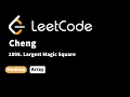 LeetCode 1895 Largest Magic Square