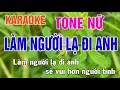 Download Lagu Làm Người Lạ Đi Anh Karaoke Tone Nữ Nhạc Sống - Phối Mới Dễ Hát - Nhật Nguyễn