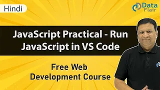JavaScript Practical - How to Run JavaScript in VS Code Hindi