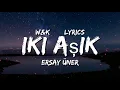 Ersay Üner - İki Aşık (Lyrics)