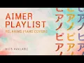 Download Lagu Aimer Playlist | Relaxing Piano Covers | MIDIs Available