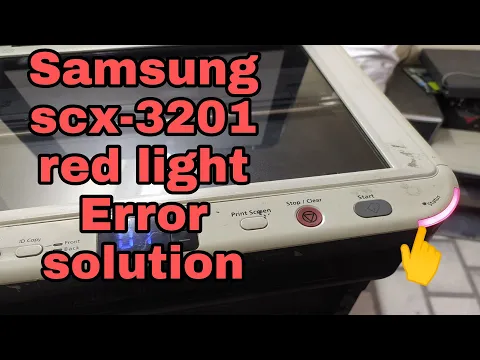 Download MP3 SAMSUNG/ SCX-3201 Red light Error solution