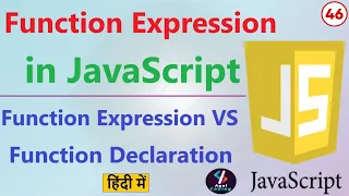 Function Expression in JavaScript Function Expression VS Function Declaration Function in JS