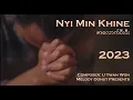 Lagu ဇာလောက်ဝီးဝီး | Zalout wee wee | Nyi Min Khine | Rakhine Song | 2023 I Official MV