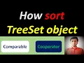 How to sort TreeSet Object in customize orders comparable and cooperator interface in java