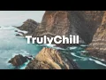 Sleepy Fish - Velocities | Chill Study Beats | Lofi (TrulyChill | Chillhop)