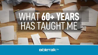 What 60+ Years Has Taught Me