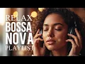 Lagu Top Bossa Nova Covers of Popular Songs 50 Hits 🌴Soft Lounge Jazz 2026 for Easy Listening \u0026 Calm Flow