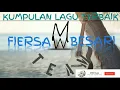 FIERSA BESARI - LAGU BAPER TERBAIK  part 1