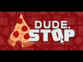 Dude Stop FULL PC Gameplay No Commentary