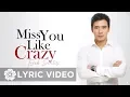 Download Lagu Erik Santos - Miss You Like Crazy (Lyrics) | Erik Santos Collection