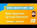 02 Advance JavaScript Rest and Spread Operator in