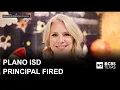 Plano ISD votes unanimously to fire elementary school principal after teacher s arrest in abuse case