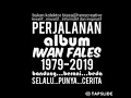 Download Lagu PERJALANAN ALBUM IWAN FALES 1979-2019 (EKSKLUSIF. COLLECTION)