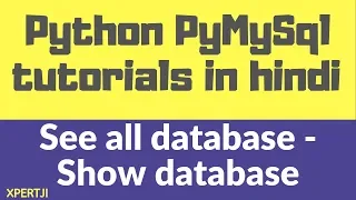 3 Python MySQL connector tutorial in Hindi - Show databases