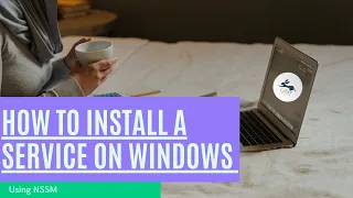 use nssm to install a service NSSM tutorial