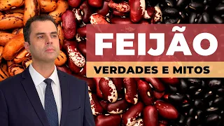 FEIJÃO! Benefícios e Malefícios. Dr. Fernando Lemos - Planeta Intestino.