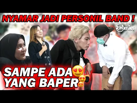 Download MP3 NYAMAR JADI PERSONIL BAND ‼️SAMPE ADA YANG BAPER 😍