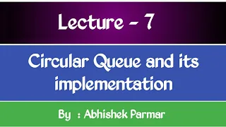 Circular Queue and Its Implementation Data Structures Lecture - 7 The Coding Bytes