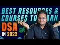 Best Resources Courses to learn data structures and algorithms in 2022 Complete DSA Prep